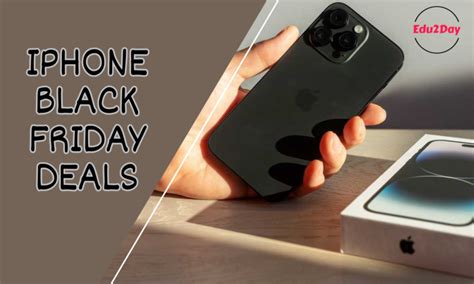 best iphone black friday deals 2023|More.